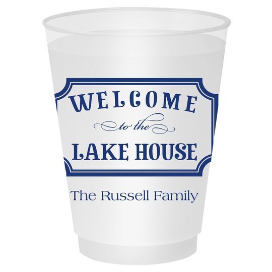 Welcome to the Lake House Sign Shatterproof Cups